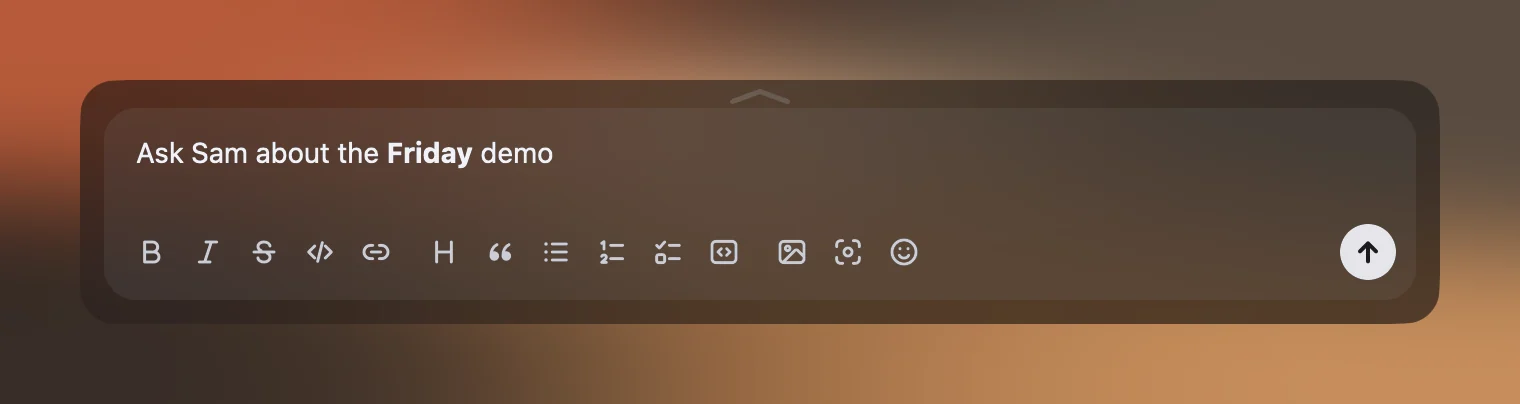 Papr's compact composer with the text 'Ask Sam about the Friday demo', the word Friday in bold, above the full formatting toolbar.
